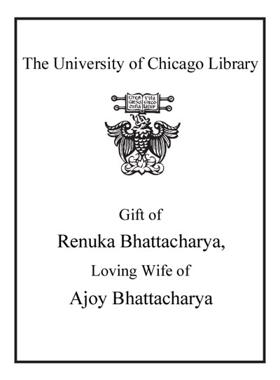 Gift of Renuka Bhattacharya, Loving Wife of Ajoy Bhattacharya bookplate