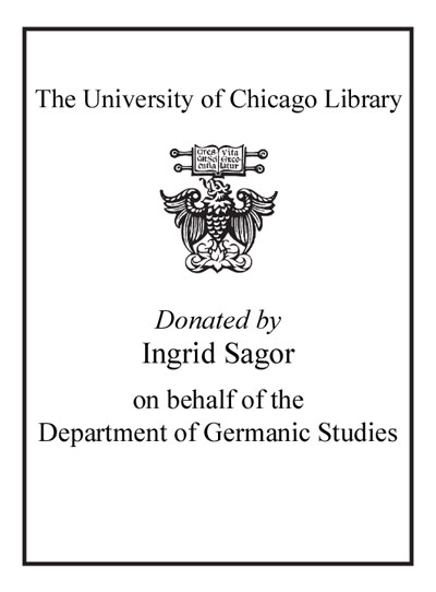 Donated by Ingrid Sagor on behalf of the Department of Germanic Studies bookplate